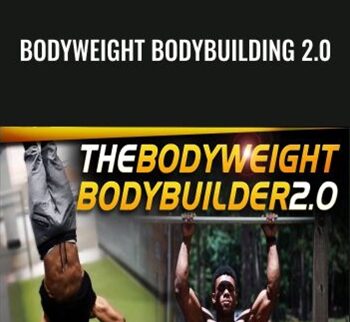 Bodyweight Bodybuilding 2.0 – Austin Dunham