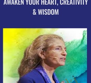 Awaken Your Heart, Creativity & Wisdom - Tara Brach