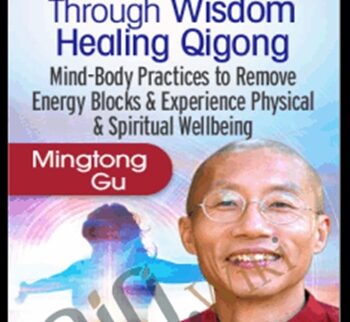 Awakening Pure Consciousness Through Wisdom Healing Qigong - Master Mingtong Gu