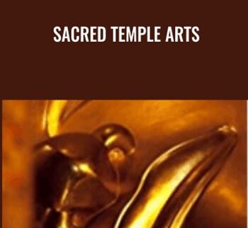 Sacred Temple Arts - Baba Dez, Charles Muir & Betty Dodson