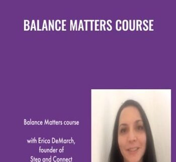 Balance Matters Course -  Erica DeMarch
