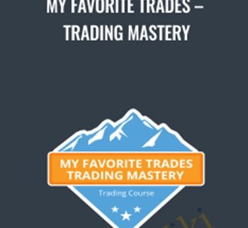 My Favorite Trades – Trading Mastery – Base Camp Trading
