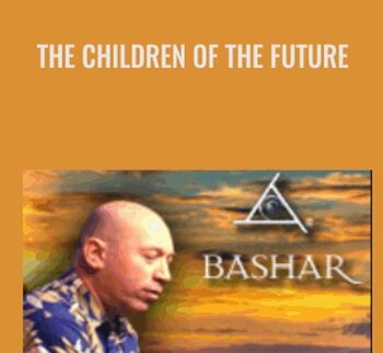 The Children of The Future - Bashar