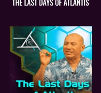 The Last Days of Atlantis - Bashar