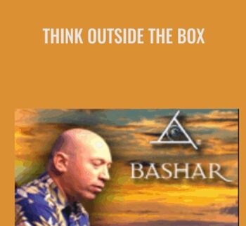 Think Outside The Box - Bashar
