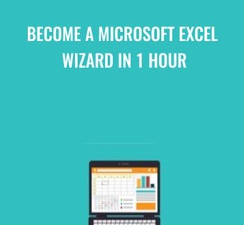 Become a Microsoft Excel Wizard in 1 Hour - Cody Baldwin