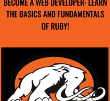 Become a Web Developer: Learn the Basics and Fundamentals of Ruby! - Mammoth Interactive