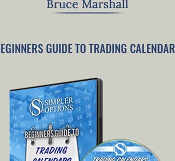 Beginners Guide to Trading Calendars - Bruce Marshall