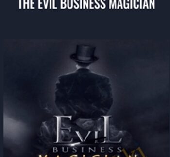 The Evil Business Magician – Ben Adkins