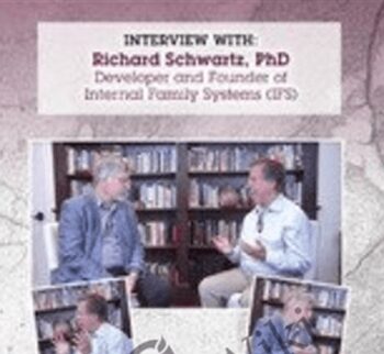 Bessel van der Kolk Trauma Interview Series: Richard Schwartz, Ph.D., Developer and Founder of Internal Family Systems (IFS) - Bessel Van der Kolk &  Richard C. Schwartz