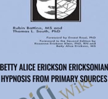 Betty Alice Erickson Ericksonian hypnosis from primary sources