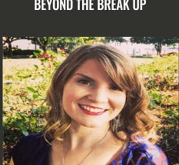 Beyond The Break Up – Briana MacWilliam