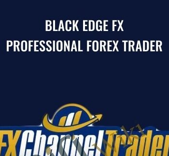 Black Edge FX – Professional Forex Trader - Josh Taylor