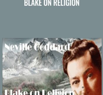 Blake on Religion - Neville Goddard