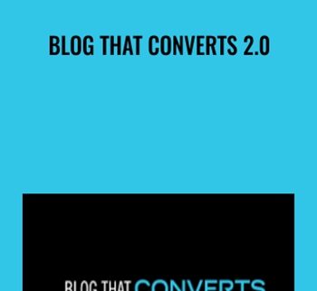 Blog That Converts 2.0 - Derek Halpern