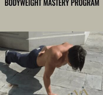 Bodyweight Mastery Program - Greg O'Gallagher