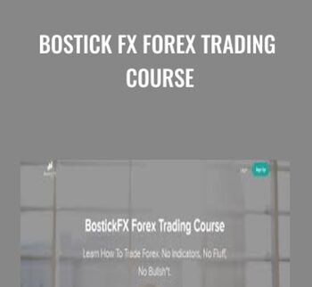 Bostick FX Forex Trading Course