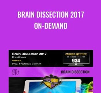 Brain Dissection 2017 On-Demand - Dr. Frederick Carrick