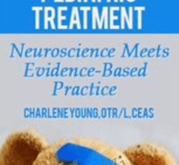 Brain Rules for Pediatric Treatment: Neuroscience Meets Evidence-Based Practice - Charlene Young
