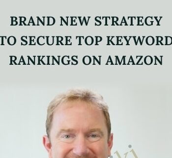 Brand New Strategy To Secure Top Keyword Rankings On Amazon