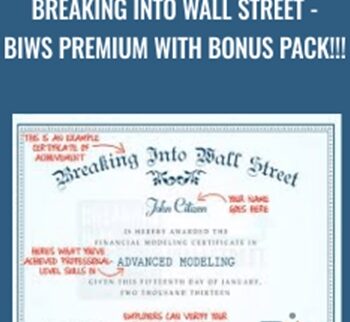 Breaking Into Wall Street - BIWS Premium With Bonus Pack!!! - Anonymous