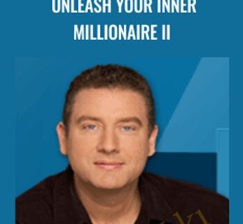 Unleash Your Inner Millionaire II - Brent Phillips