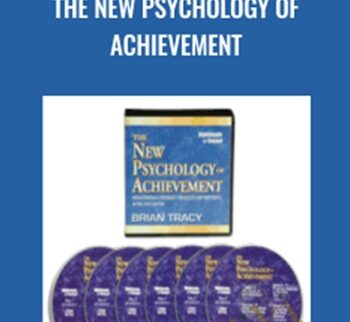 The New Psychology of Achievement - Brian Tracy