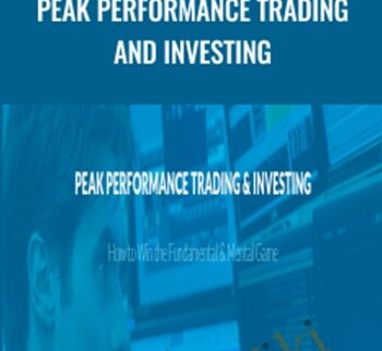 Peak Performance Trading and Investing – Bruce Bower