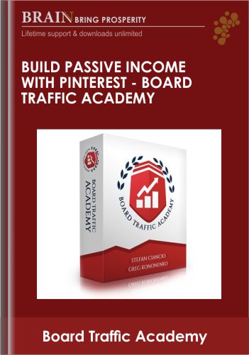 Build Passive Income With Pinterest – Board Traffic Academy