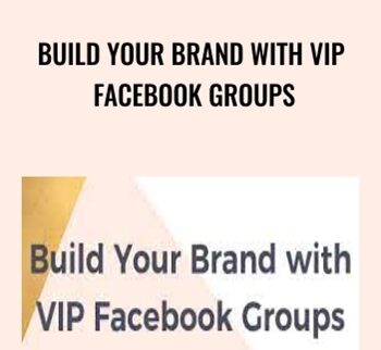 Build Your Brand with VIP Facebook Groups - Faith Hovde