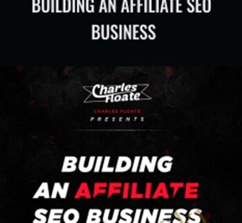 Building An Affiliate SEO Business – Charles Floate