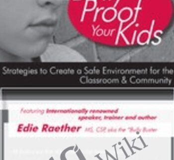 Bully Proof Your Kids: Strategies to Create a Safe Environment for the Classroom & Community - Edie Raether