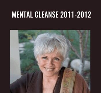 Mental Cleanse 2011-2012 – Byron Katie