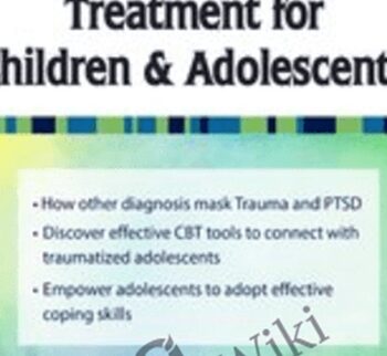 CBT-Focused Trauma Treatment for Children & Adolescents