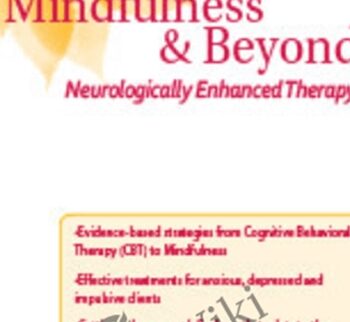 CBT, Mindfulness, and Beyond: Neurologically Enhanced Therapy - Kate Cohen-Posey