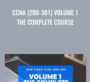 CCNA (200-301) Volume 1 The Complete Course – Lazaro Diaz