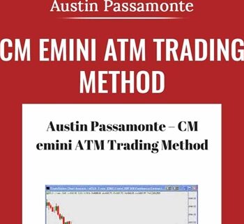 CM emini ATM Trading Method - Austin Passamonte