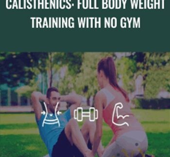 Calisthenics: Full Body Weight Training With NO GYM - Joey Zanca