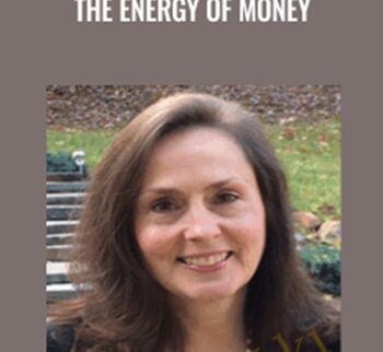 The Energy Of Money - Carol Look