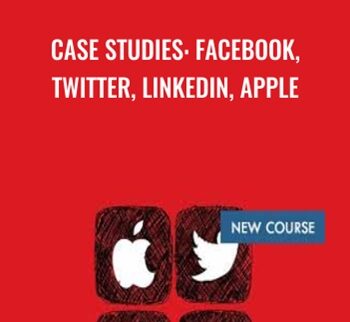 Case Studies: Facebook, Twitter, LinkedIn, Apple - Loony Corn