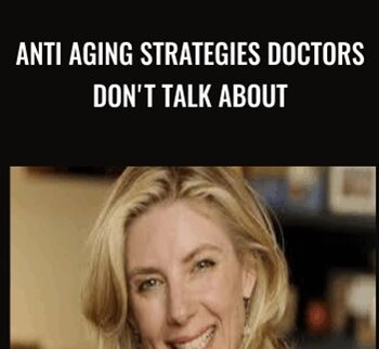Anti Aging Strategies Doctors Don't Talk About - Cathey Painter