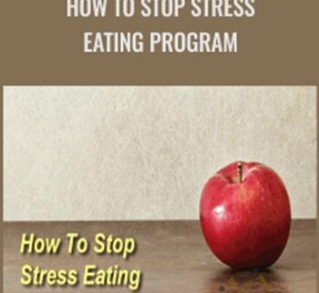 How To Stop Stress Eating Program - Celestine Chua