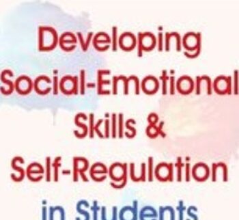 Certificate Course in Developing Social-Emotional Skills & Self-Regulation in Students - Carol Westby