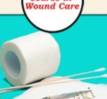 Certificate Course in Wound Care: Intensive 3-Day Boot Camp with Hands-on Simulation - Kim Saunders