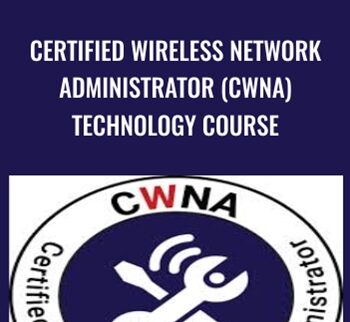 Certified Wireless Network Administrator (CWNA) Technology Course - Steve Evans