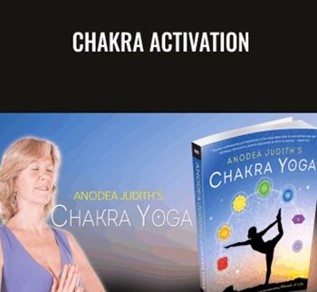 Chakra Activation - Anodea Judith
