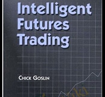 Intelligent Futures Trading – Chick Goslin