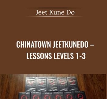 Chinatown JeetKuneDo – Lessons Levels 1-3 - Jeet Kune Do