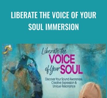 Liberate the Voice of Your Soul Immersion - Chloë Goodchild
