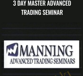 3 Day Master Advanced Trading Seminar – Chris Manning
